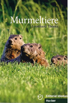 MURMELTIERE - BUCH