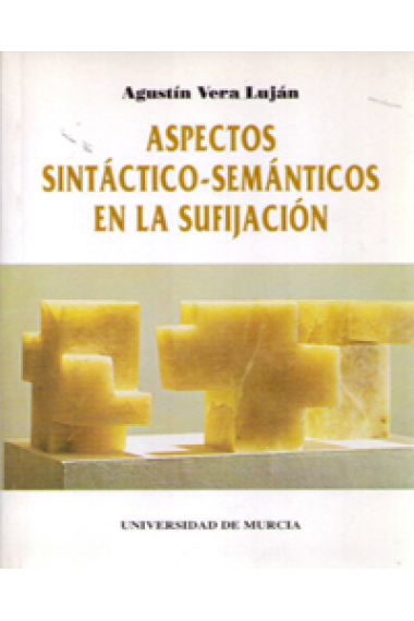 Aspectos sintáctico-semánticos en ls sufijación