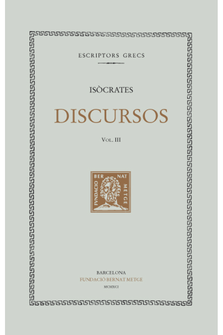 Discursos, vol. III: Arquidam / Areopagític / Sobre la pau