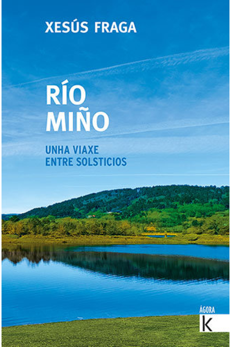 Rio miño. Unha viaxe entre solsticios