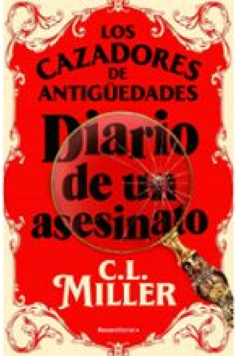 Los cazadores de antigüedades. Diario de un asesinato