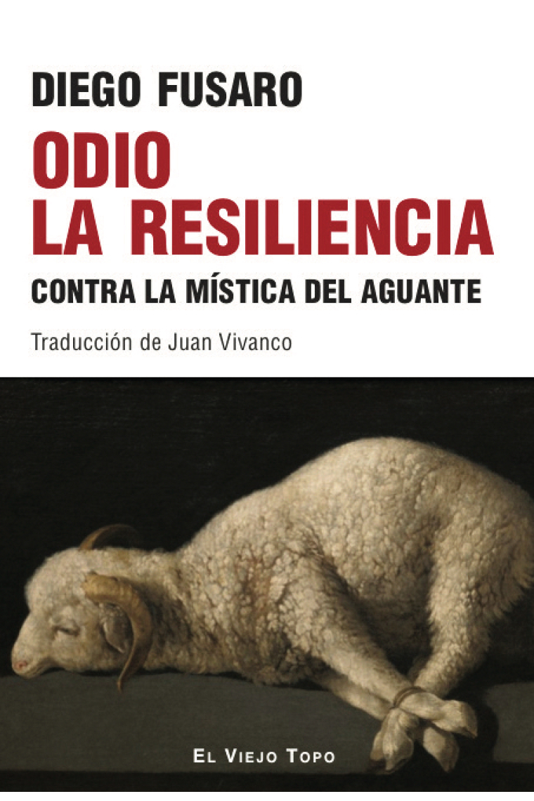 Odio la resiliencia: contra la mítica del aguante