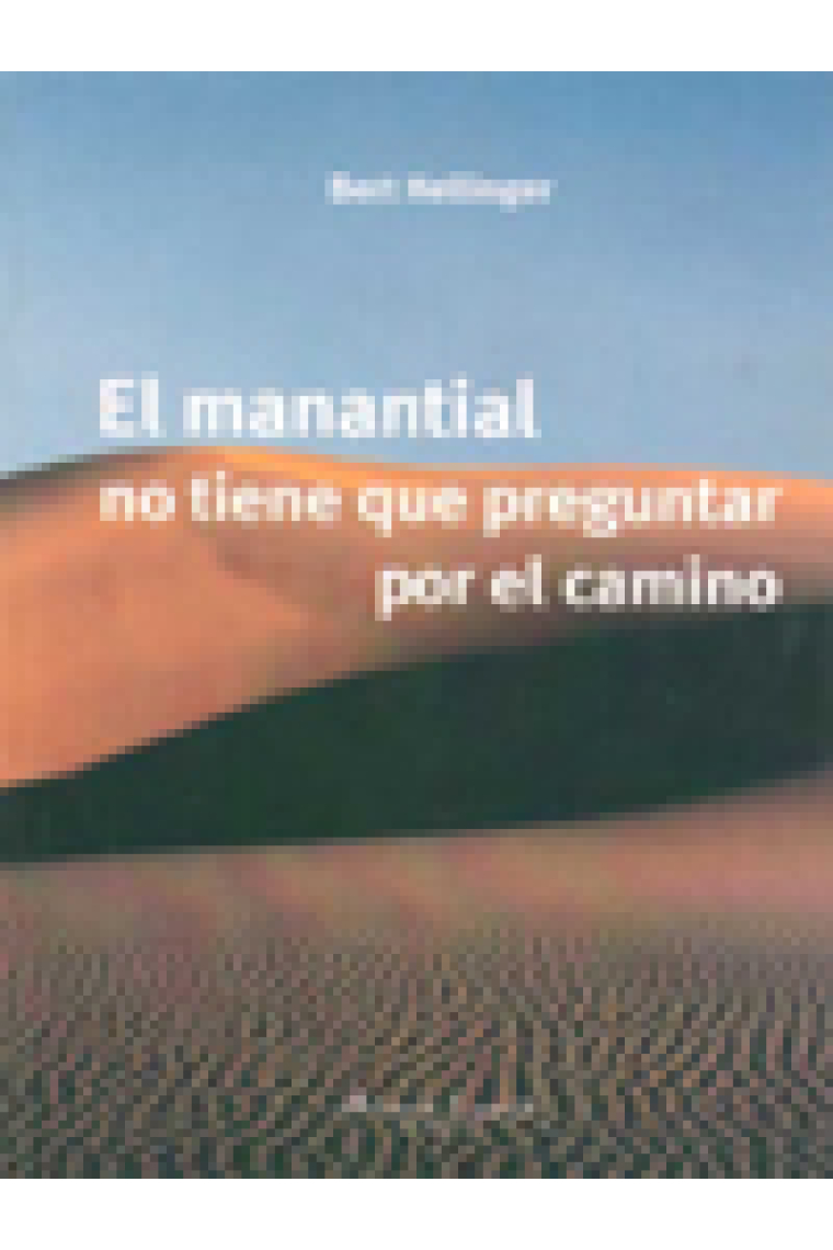 El manantial no tiene porque preguntar el camino