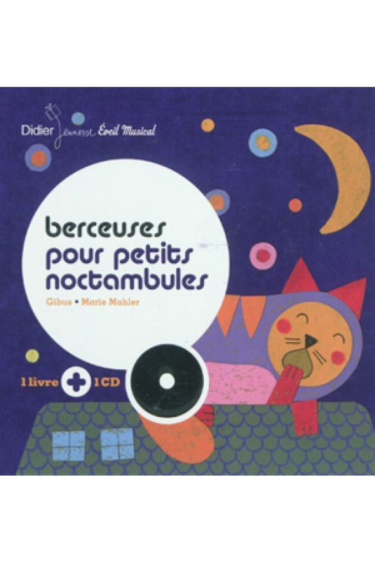 Berceuses pour petits noctambules avec 1 CD audio