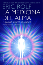 La medicina del alma. El código secreto del cuerpo