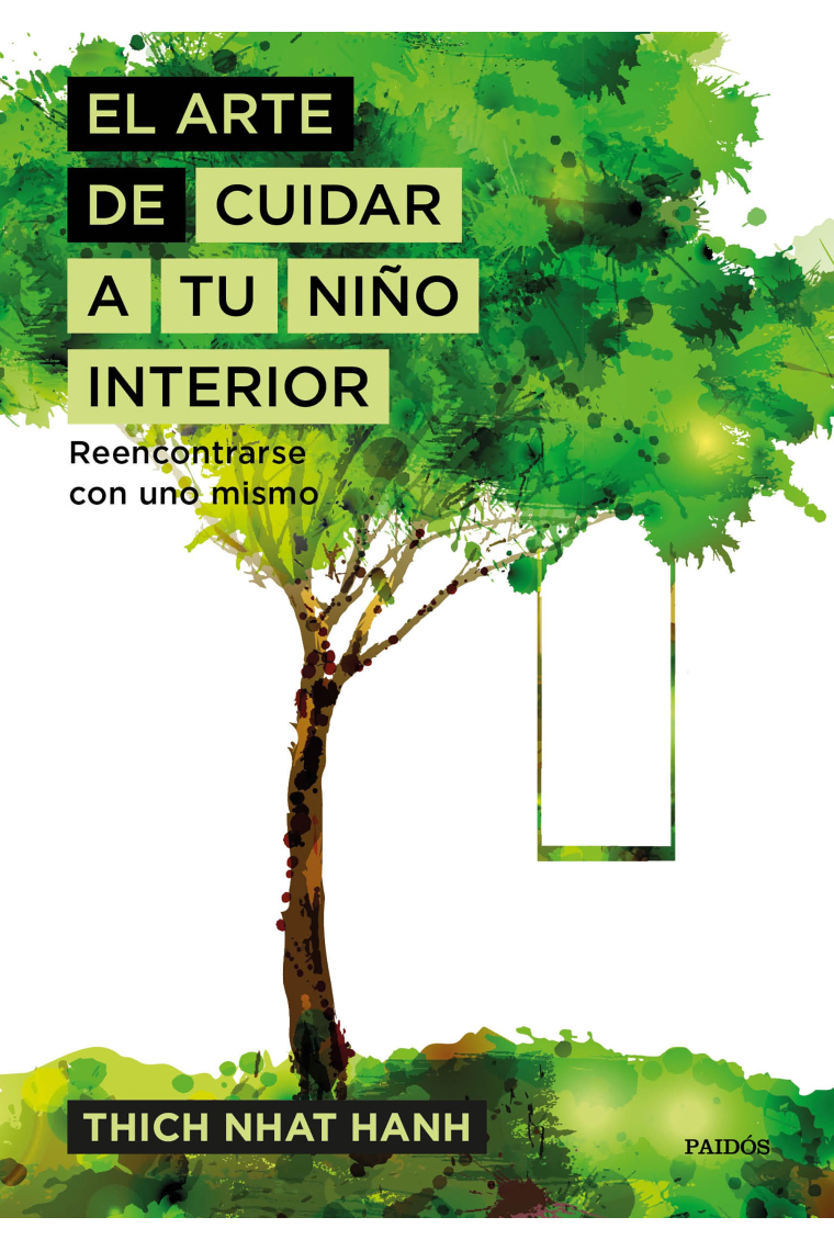 El arte de cuidar a tu niño interior: reencontrarse con uno mismo
