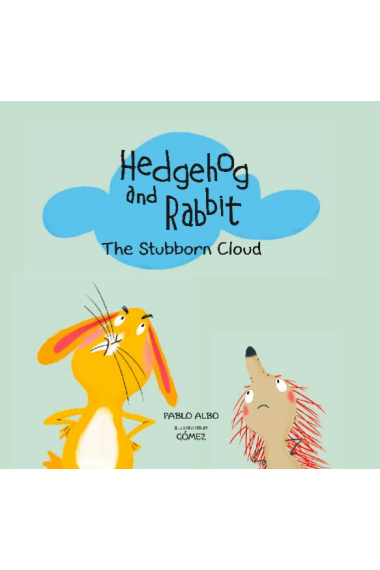 Hedgehog and rabbit. The stubborn cloud.