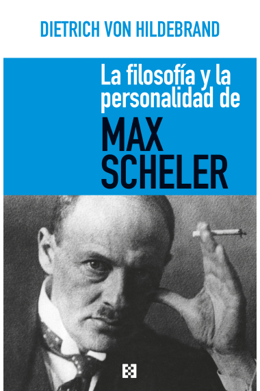 La filosofía y la personalidad de Max Scheler