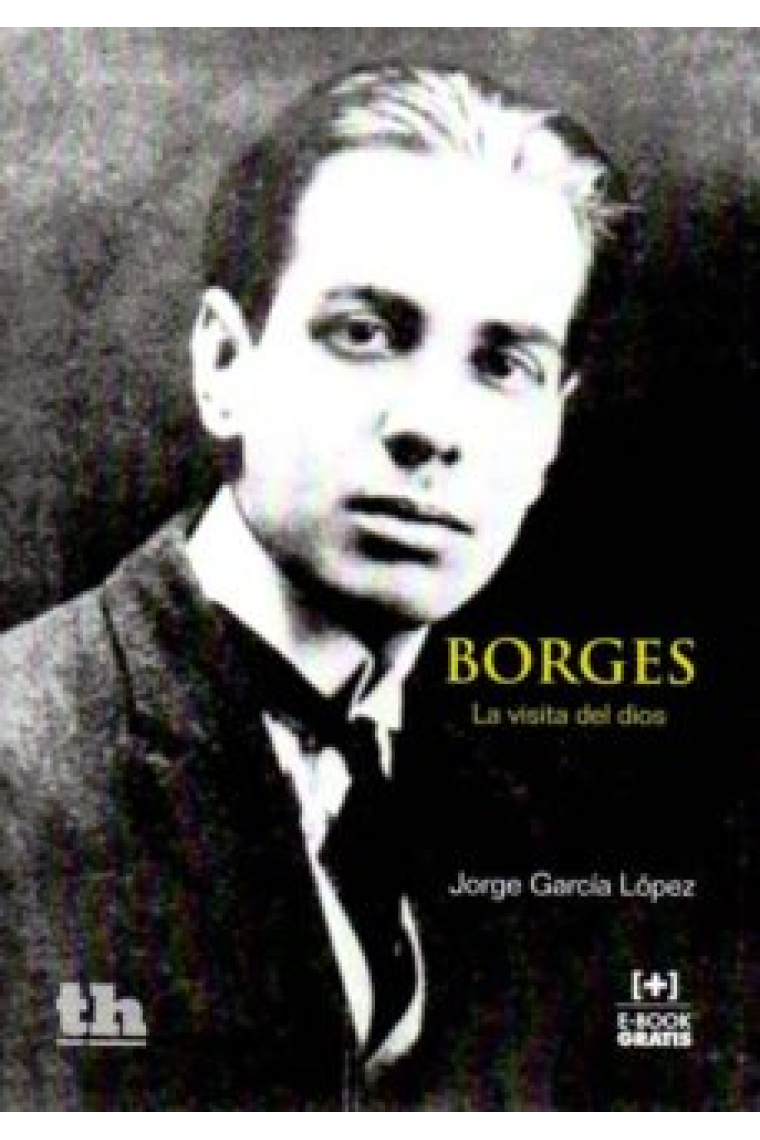 Borges: la visita del dios