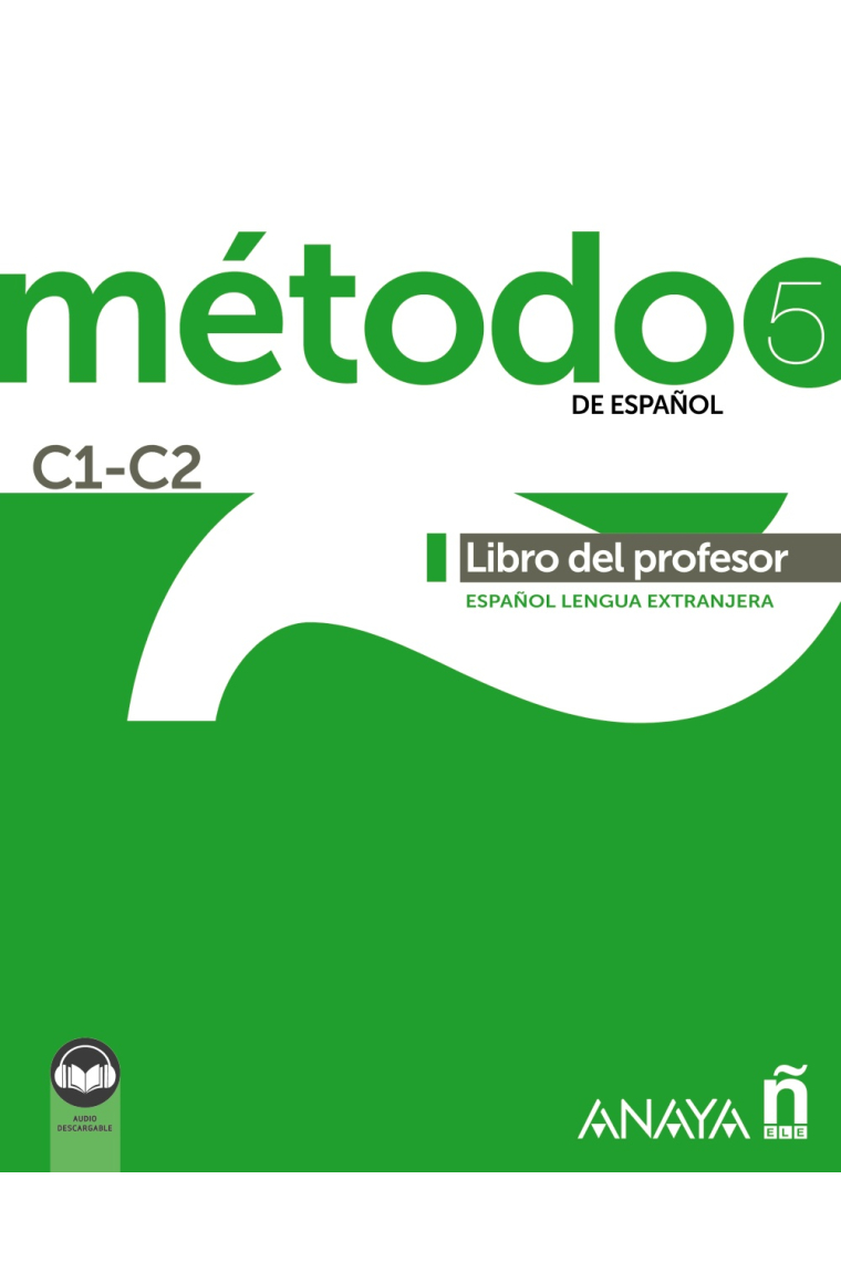 Método 5 de español (C1-C2). Libro del profesor (Ed. 2021) (Audio descargable)