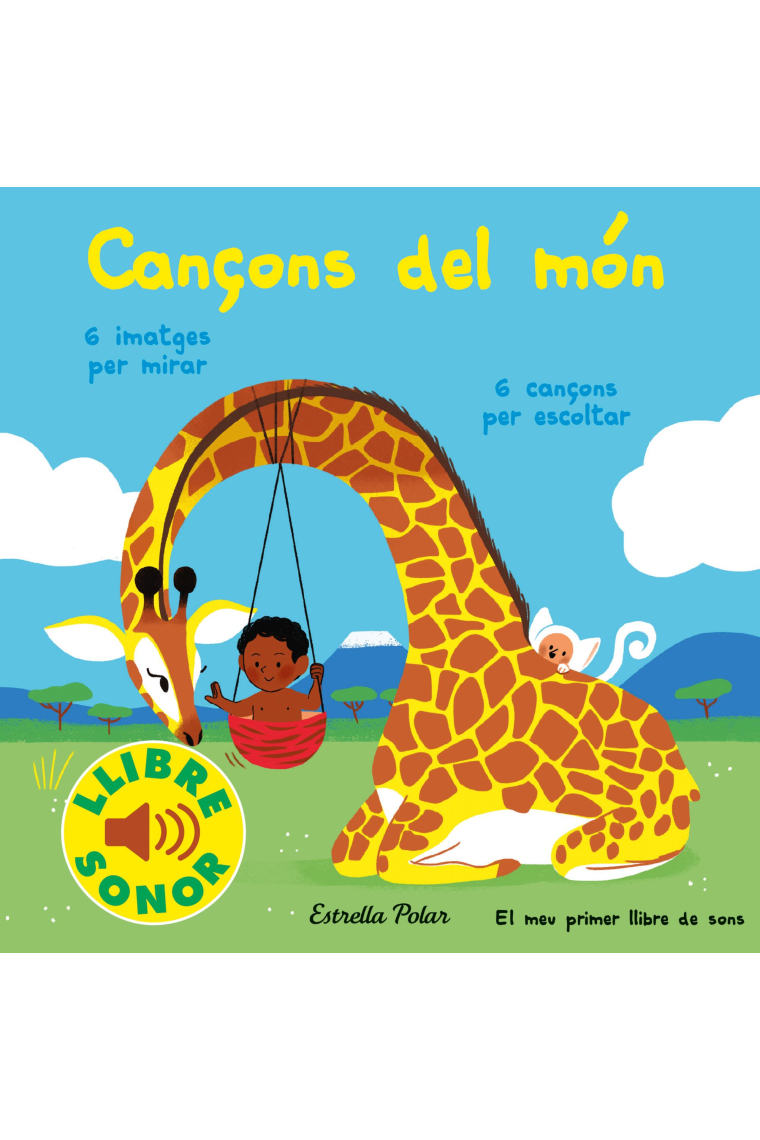 Cançons del món. El meu primer llibre de sons