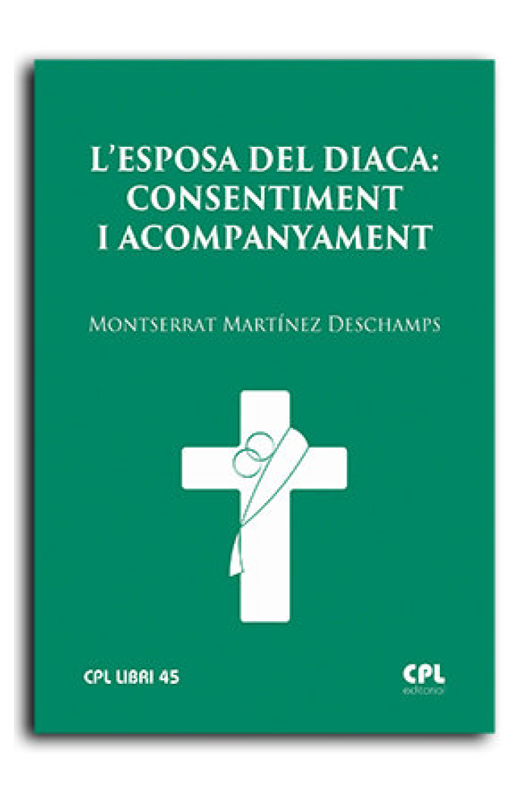 L'ESPOSA DEL DIACA: CONSENTIMENT I ACOMPANYAMENT