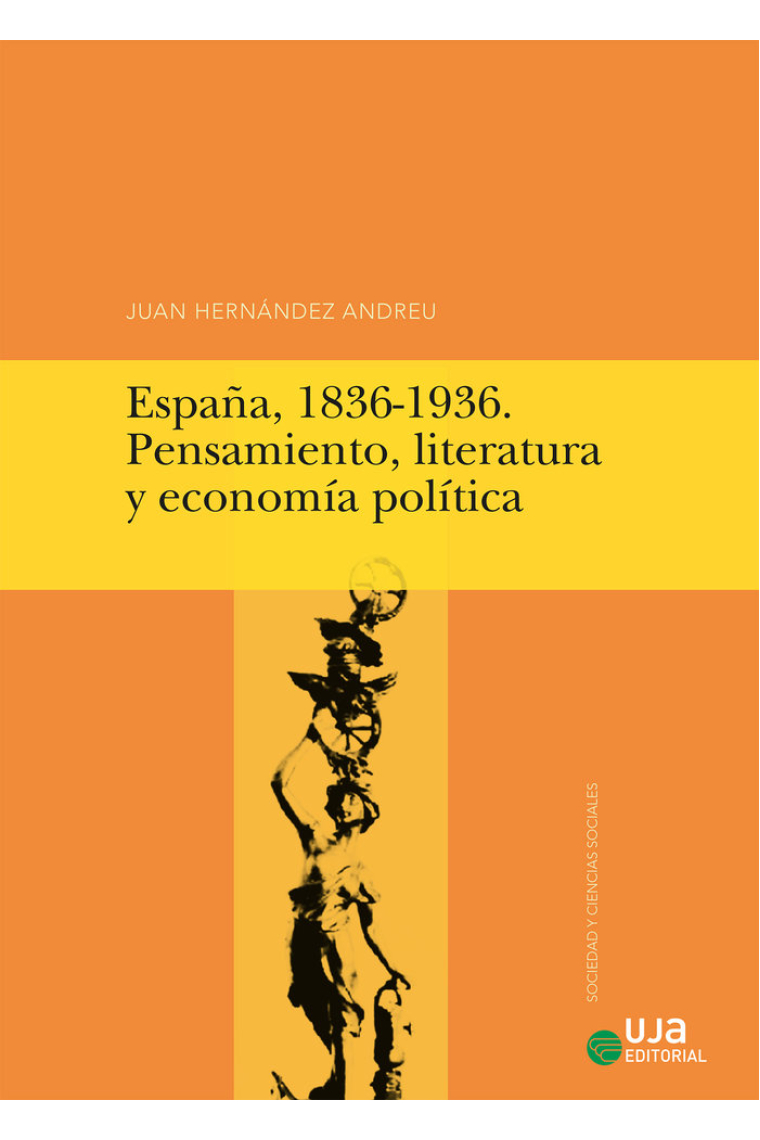 España, 1836-1936. Pensamiento, literatura y economía política