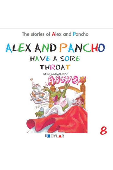 ALEX AND PANCHO HAVE A SORE THROAT - STORY 8