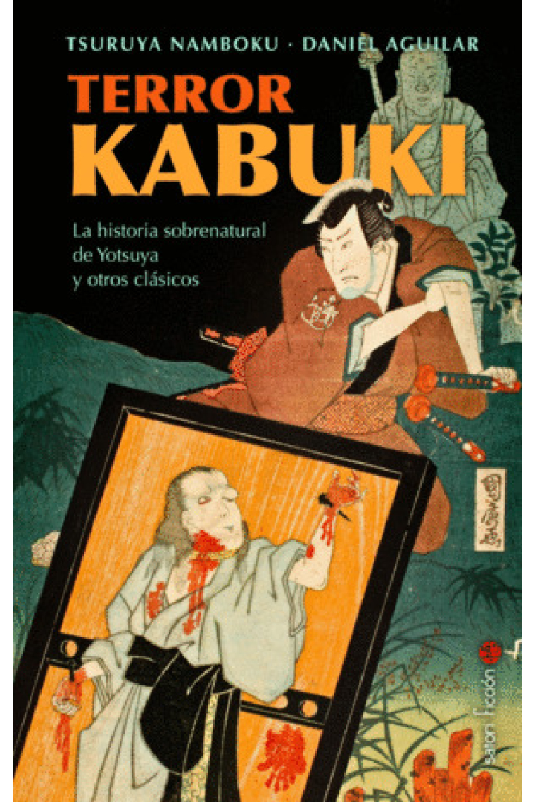 Terror Kabuki. La historia sobrenatural de yotsuya y otros clásicos