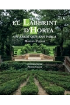 El laberint d'Horta. Un jardí que ens parla