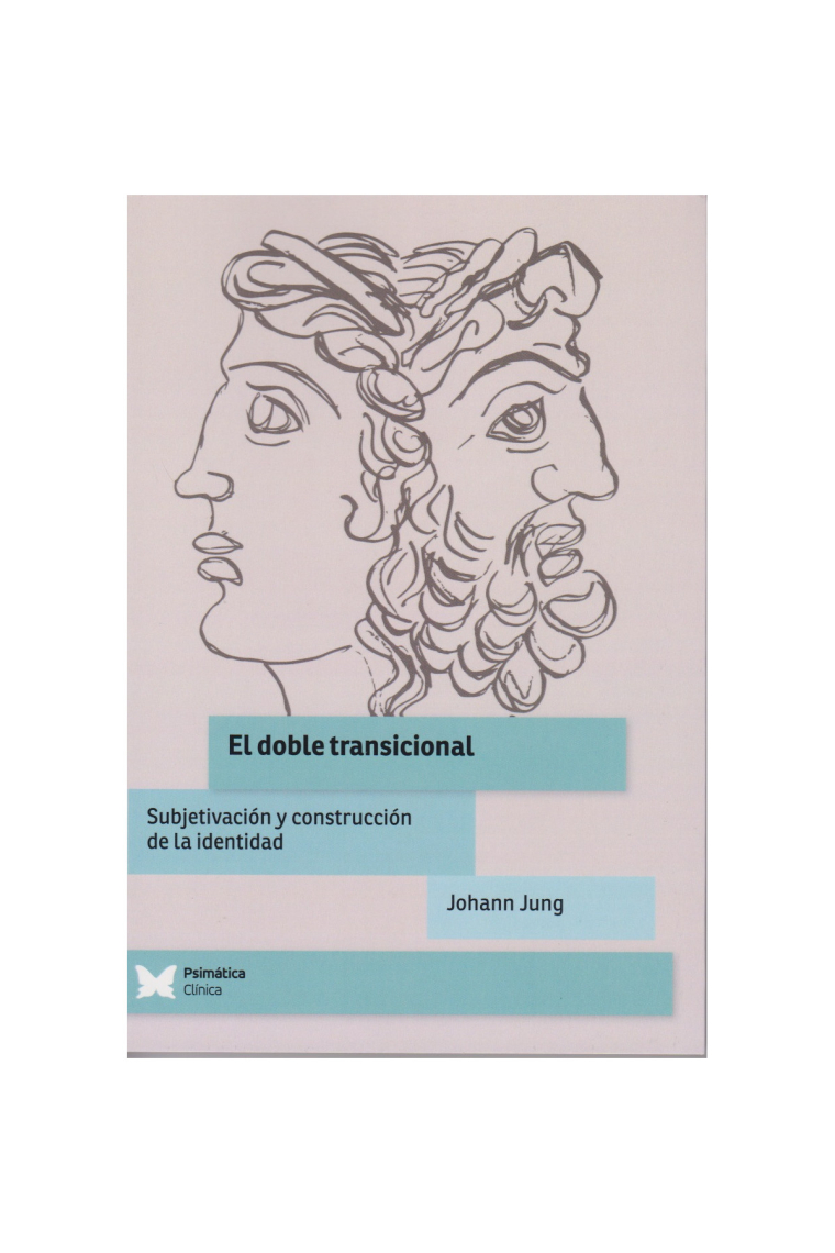 El doble transicional. Subjetivación y construcción de la identidad