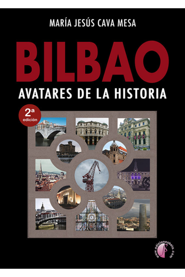 BILBAO AVATARES DE LA HISTORIA