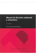 MANUAL DE DERECHO AMBIENTAL Y URBANISTICO 6ª EDICION