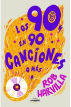 Los 90 en 90 canciones o más