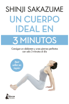 Un cuerpo ideal en 3 minutos. Consigue un abdomen y unas piernas perfectas