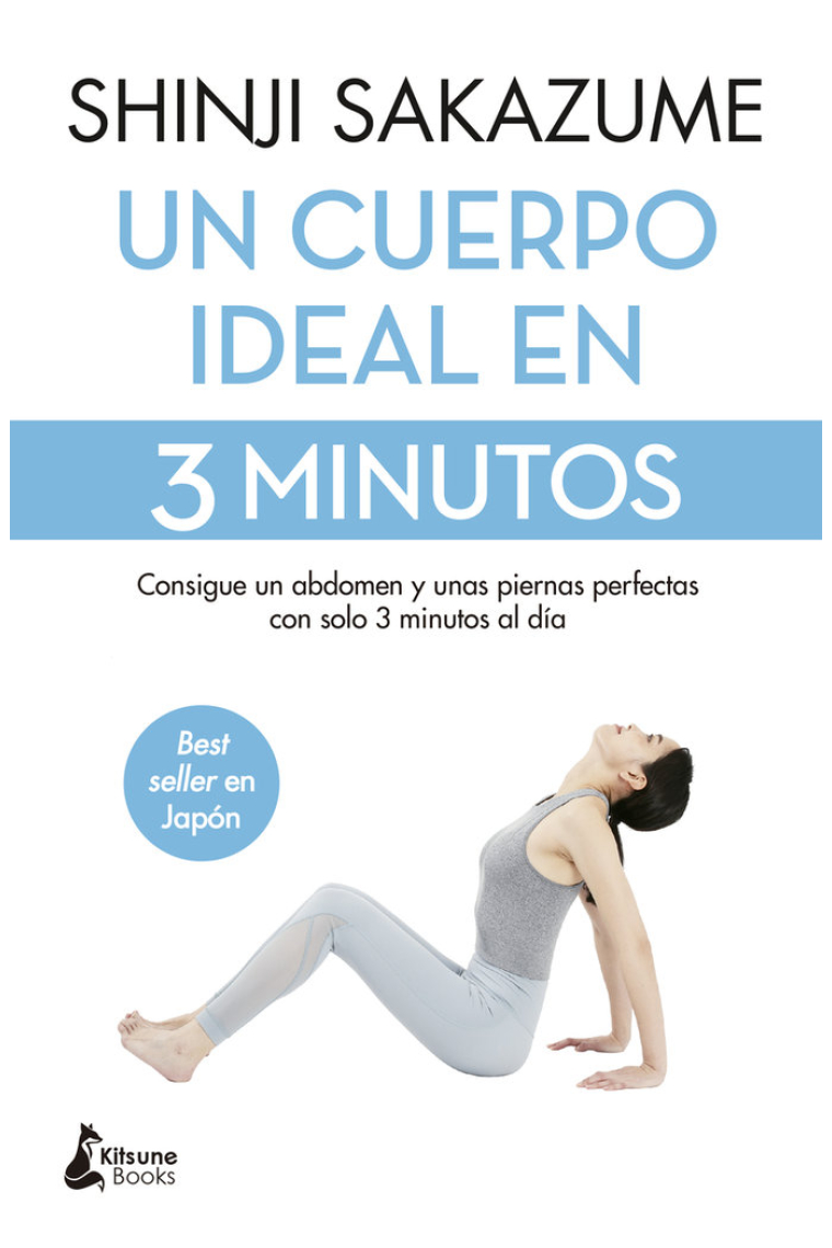 Un cuerpo ideal en 3 minutos. Consigue un abdomen y unas piernas perfectas