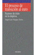 El proceso de transición al euro.