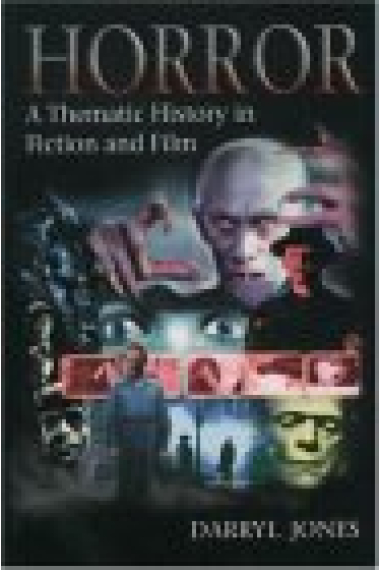 Horror: a thematic history in fiction and film