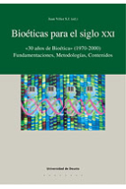 Bioéticas para el siglo XXI: treinta años de bioética (1970-2000)