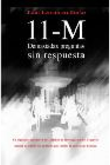 11-M. Demasiadas preguntas sin respuesta