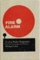 Fire alarm: reading Walter Benjamin's On the concept of history