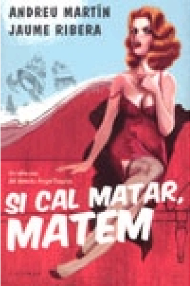 Si cal matar, matem