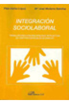 Integración sociolaboral. Trabajadores con discapacidad intelectual en centros especiales de empleo