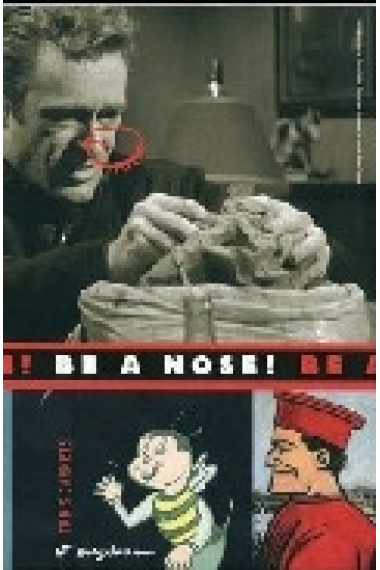 Be a nose!