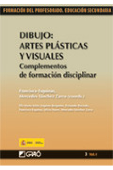 Dibujo : Artes plásticas y visuales. Complementos de formación disciplinar (Vol I)