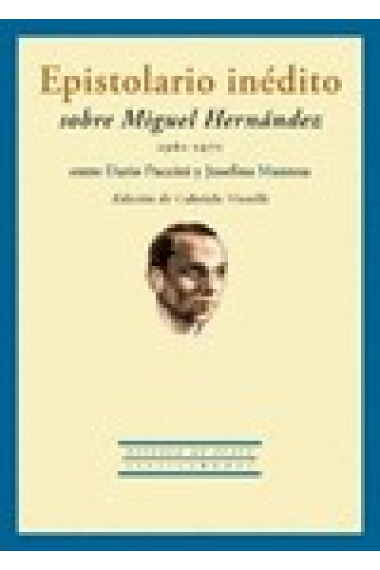 Epistolario inédito sobre Miguel Hernández entre Dario Puccini y Josefina Manresa  (1961-1971)