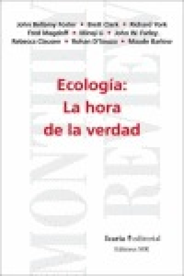 Ecología: La hora de la verdad