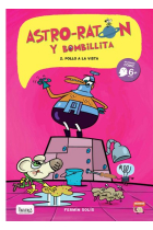 Astro-Ratón y bombillita 2. ¡Pollo a la vista!