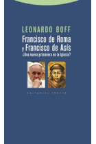 Francisco de Roma y Francisco de Asís: ¿una nueva primavera en la Iglesia?