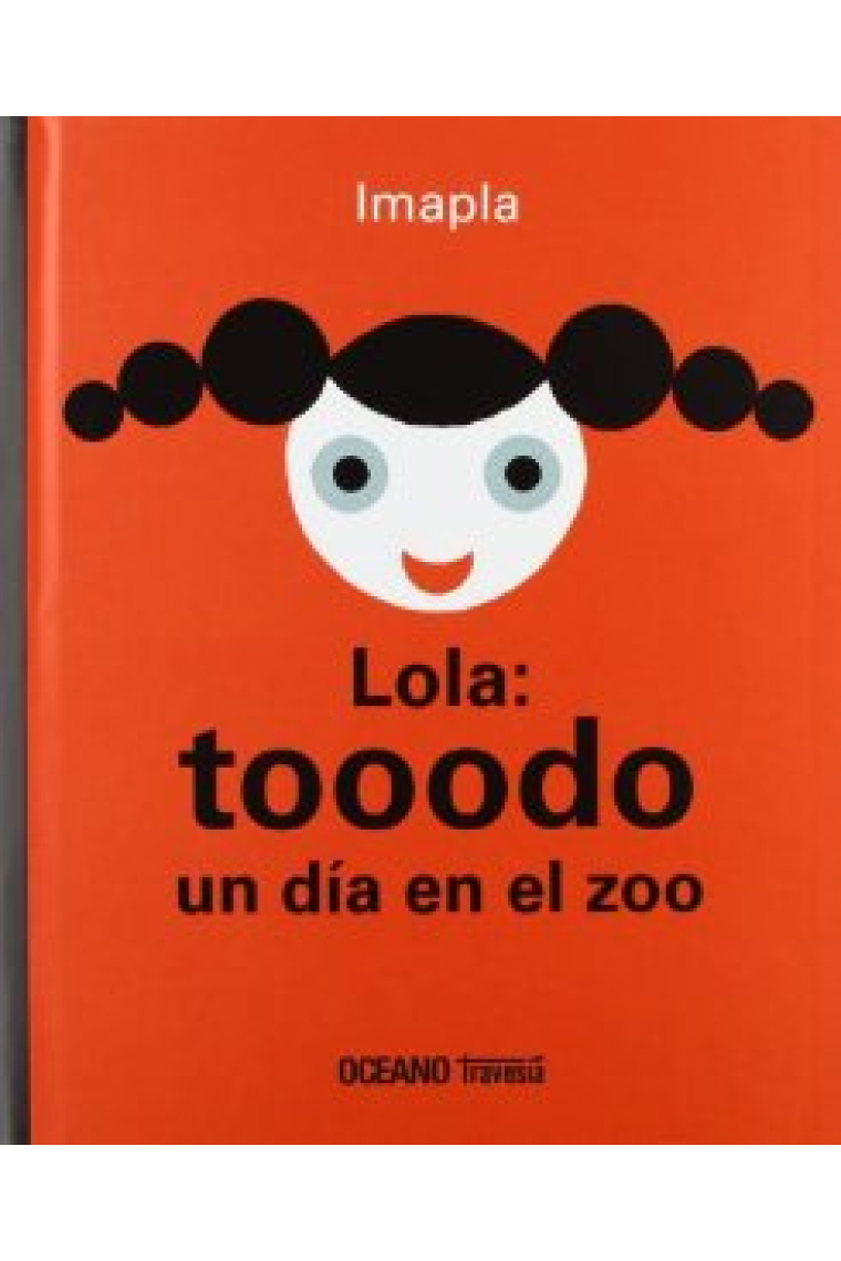 Lola: tooodo un día en el zoo