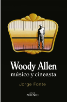 Woody Allen. Músico y cineasta