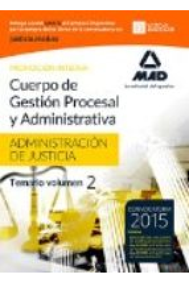 Cuerpo de Gestión Procesal y Administrativa de la Administración de Justicia (Promoción Interna). Temario Volumen 2