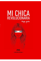 Mi chica revolucionaria. (Edición especial limitada)