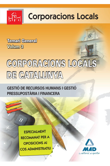 Administratius de la generalitat de Catalunya. Temari general. Volumen iii (Gestió de recursos humans i gestió pressupostaria i financera) (2017)