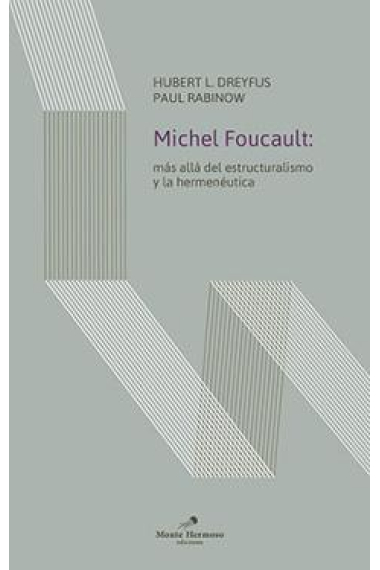 Michel Foucault: más allá del estructuralismo y la hermenéutica