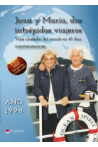 Juan y María, dos intrépidos viajeros. Viaje alrededor del mundo en 45 días año 1998