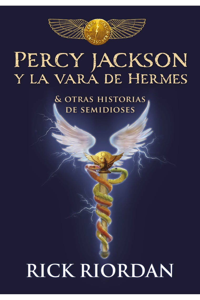 Percy Jackson y la vara de Hermes. Y otras historias de semidioses