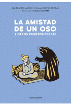 La amistad de un oso y otros cuentos persas