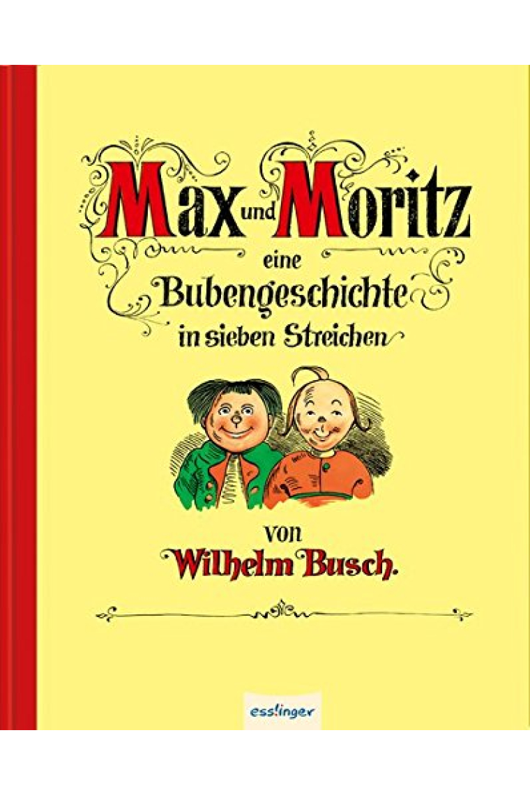 Max und Moritz - Eine Bubengeschichte in sieben Streichen, Jubiläumsausgabe