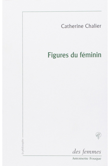 Figures du feminin - lecture d'emmanuel levinas (La philosophe)